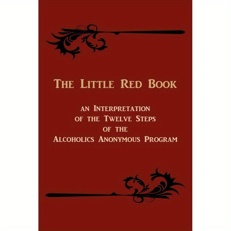 The Little Red Book An Interpretation Of The Twelve Steps