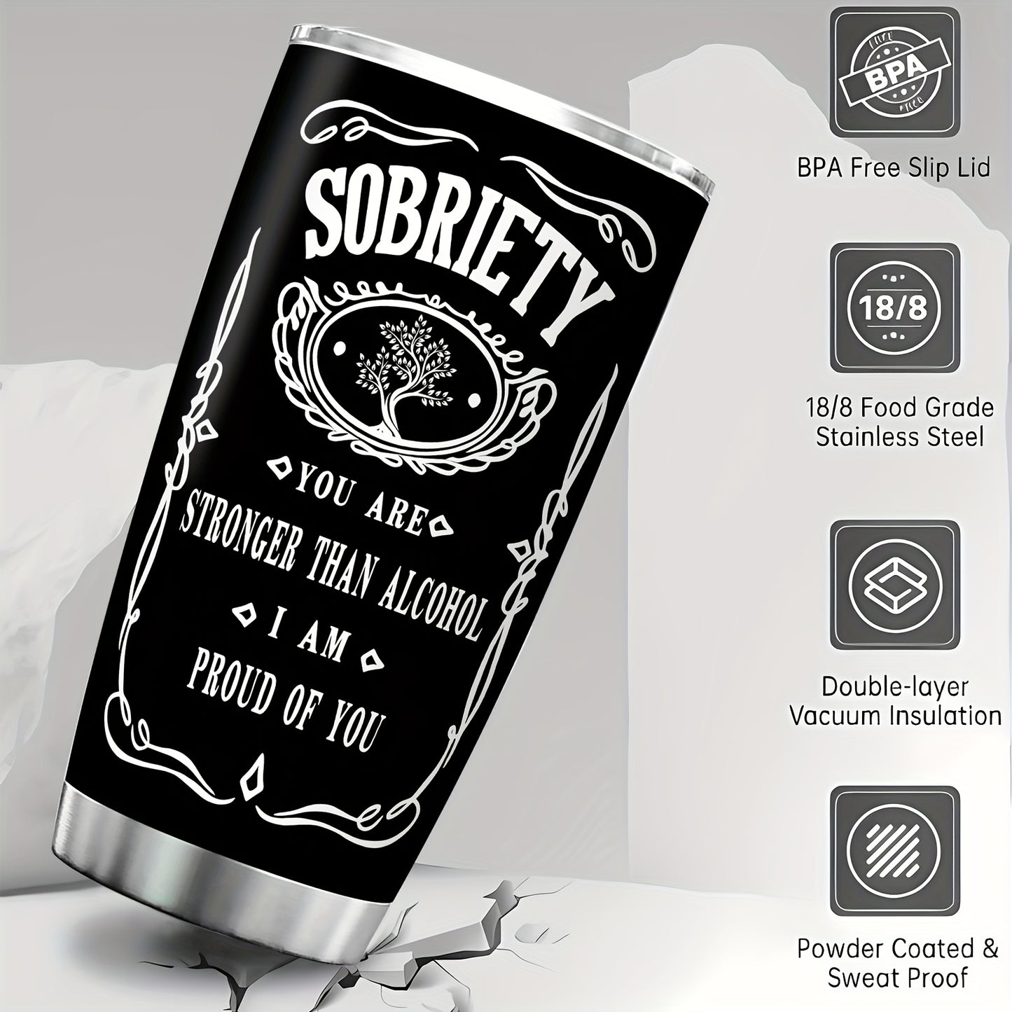 Stainless Steel Sober Motivational Tumbler Shatterproof BPA Free Insulated