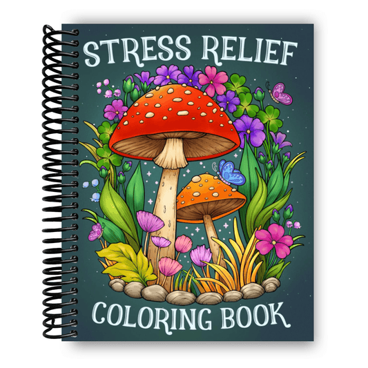 Stress Relief: Adult Coloring Book with Animals, Landscape, Flowers, Patterns, Mushroom And Many More For Relaxation (Spiral Bound)