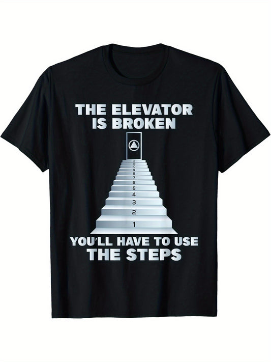 The Elevator Is Broken- Sober Sobriety AA NA T-Shirt